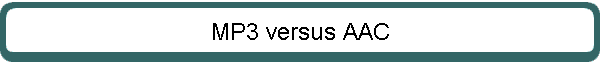 MP3 versus AAC