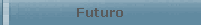 Futuro