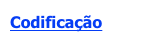 Codificação