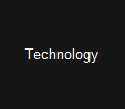 Technology
