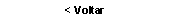 Text Box: < Voltar